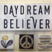 Load image into Gallery viewer, Daydream Believer Statement Art Piece
