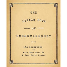 Load image into Gallery viewer, The Little Book of Encouragement

